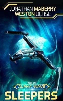 Alpha Wave By Jonathan Maberry, Weston Ochse 9798212323123 (Paperback)