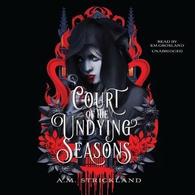 Court of the Undying Seasons By Strickland 9798212408998 (CD-Audio)