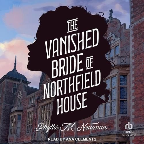 Vanished Bride of Northfield House By Newman 9798212442961 (CD-Audio)