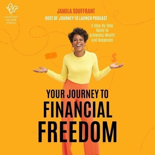 Your Journey to Financial Freedom By Souffrant 9798212722513