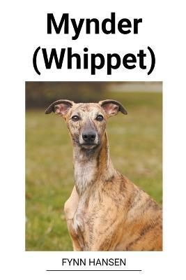 Mynder (Whippet) By Hansen 9798215004548 (Paperback)