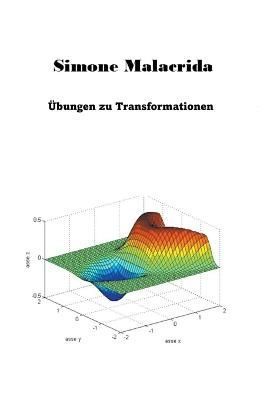 Übungen zu Transformationen By Malacrida 9798215012598 (Paperback)