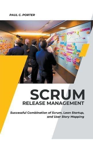 Scrum Release Management By Paul C Porter 9798215018729 (Paperback)