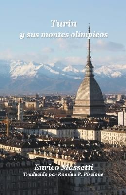 Turin y sus montanas By Massetti 9798215036600 (Paperback)