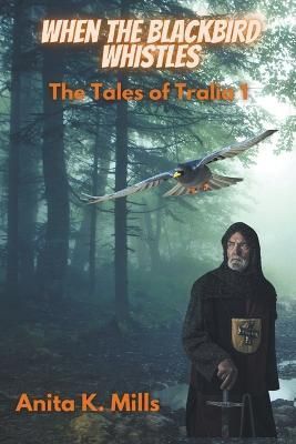 When The Blackbird Whistles By Mills 9798215036860 (Paperback)