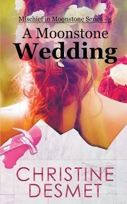 Moonstone Wedding By Desmet 9798215070697 (Paperback)