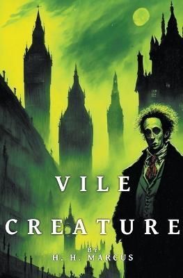 Vile Creature By Marcus 9798215073162 (Paperback)