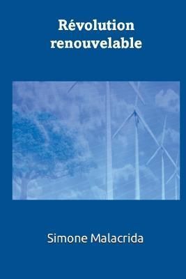 Révolution Renouvelable By Simone Malacrida 9798215101117 (Paperback)