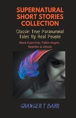 Supernatural Short Stories Collection By Barr 9798215122037