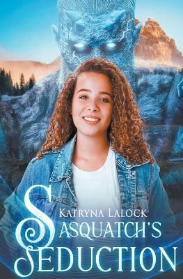 Sasquatch's Seduction By Lalock 9798215159002 (Paperback)