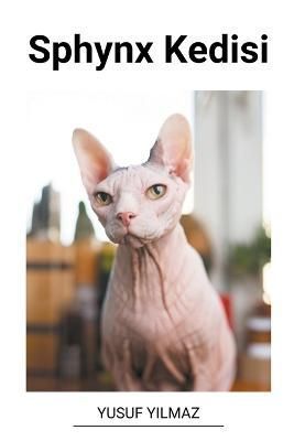 Sphynx Kedisi By Yilmaz 9798215159170 (Paperback)