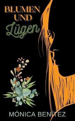 Blumen und lügen By Benítez 9798215186640 (Paperback)