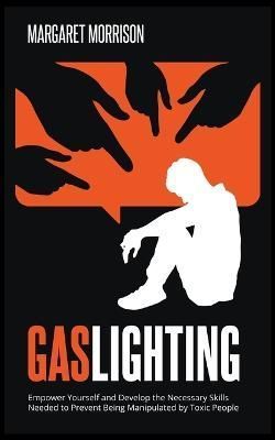 Gaslighting By Morrison 9798215199312 (Paperback)
