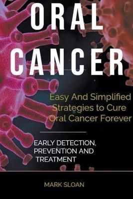 Oral Cancer By Mark Sloan 9798215203293 (Paperback)
