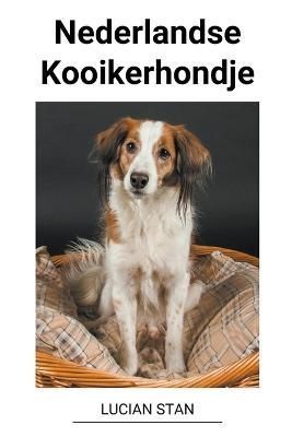 Nederlandse Kooikerhondje By Stan 9798215210291 (Paperback)