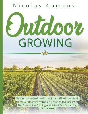 Outdoor Growing By Nicolas Campos 9798215218723 (Paperback)
