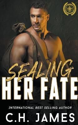 Sealing Her Fate By James 9798215221594 (Paperback)