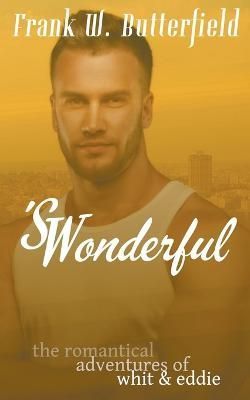 'S Wonderful By Frank W Butterfield 9798215240250 (Paperback)