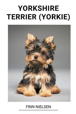 Yorkshire Terrier (Yorkie) By Nielsen 9798215254424 (Paperback)
