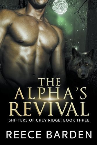 The Alpha's Revival By Reece Barden 9798215278840 (Paperback)