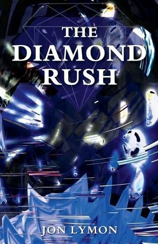 The Diamond Rush By Jon Lymon 9798215291429 (Paperback)