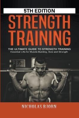 Strength Training By Bjorn 9798215304846 (Paperback)