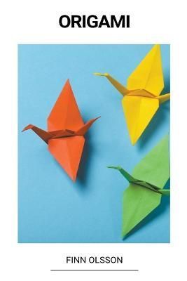 Origami By Olsson 9798215330739 (Paperback)