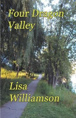 Four Dragon Valley By Lisa Williamson 9798215340448 (Paperback)