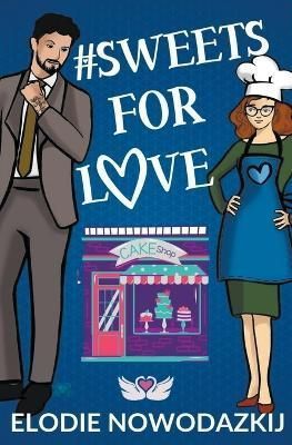 # Sweets For Love By Nowodazkij 9798215354520 (Paperback)