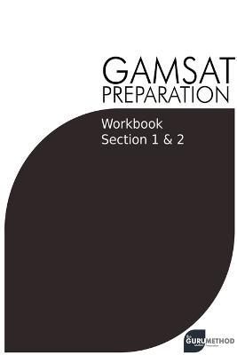 GAMSAT Preparation Workbook Sections 1 & 2 By Michael Tan (Paperback)