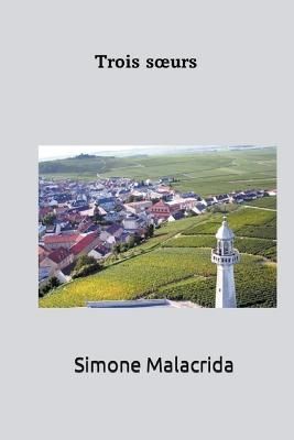 Trois soeurs By Malacrida 9798215358160 (Paperback)