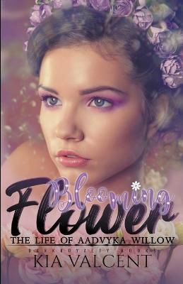 Blooming Flower By Kia Valcent 9798215370414 (Paperback)