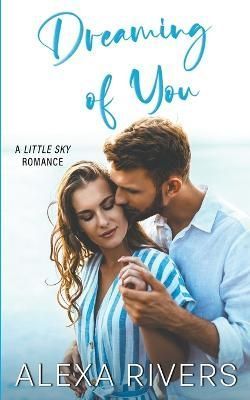 Dreaming of You By Alexa Rivers 9798215378489 (Paperback)
