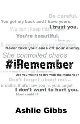 #iRemember By Ashlie Gibbs 9798215380482 (Paperback)