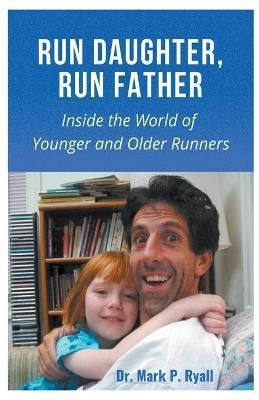 Run Daughter, Run Father By Ryall 9798215391365 (Paperback)