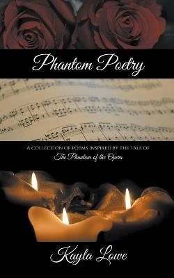 Phantom Poetry By Kayla Lowe 9798215404546 (Paperback)