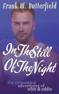 In The Still Of The Night By Butterfield 9798215430620 (Paperback)