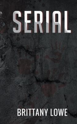 Serial By Lowe 9798215441978 (Paperback)