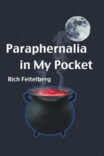 Paraphernalia in My Pocket By Rich Feitelberg 9798215462256