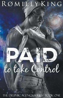 Paid to Take Control By King 9798215471548 (Paperback)