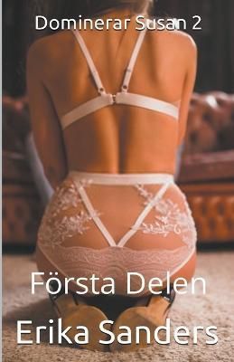 Dominerar Susan 2. Första Delen By Erika Sanders 9798215480731