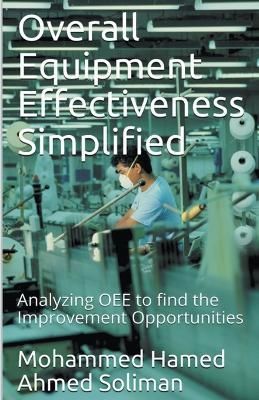Overall Equipment Effectiveness Simplified 9798215491775 (Paperback)