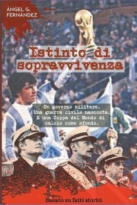 Istinto di sopravvivenza By G 9798215505489 (Paperback)
