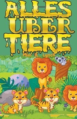 Alles Über Tiere By Lynch 9798215513125 (Paperback)