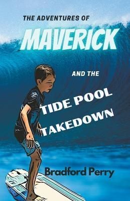 The Adventures of Maverick By Bradford Perry 9798215536087 (Paperback)