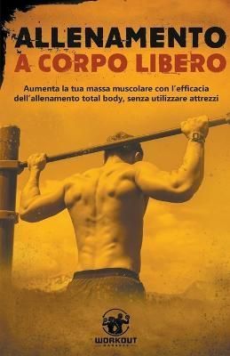 Allenamento a Corpo Libero By Madness 9798215548332 (Paperback)