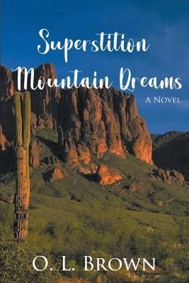 Superstition Mountain Dreams By Brown 9798215565797 (Paperback)