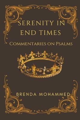 Serenity in End Times By Mohammed 9798215568767 (Paperback)
