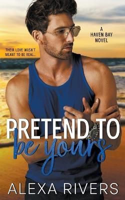 Pretend to Be Yours By Rivers 9798215581704 (Paperback)