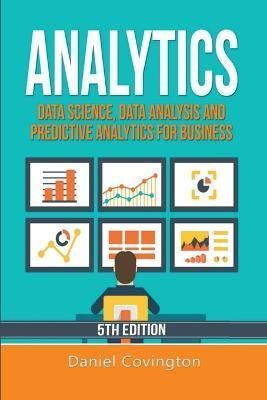 Analytics By Daniel Covington 9798215598887 (Paperback)